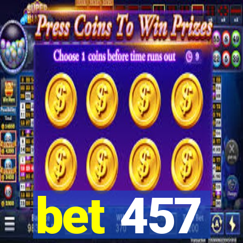 bet 457